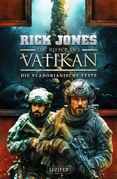 DIE VLADORIANISCHE FESTE (Die Ritter des Vatikan 22)