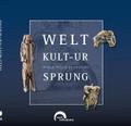 Welt-kult-ur-sprung - World origin of culture