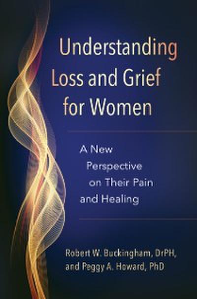 Understanding Loss and Grief for Women
