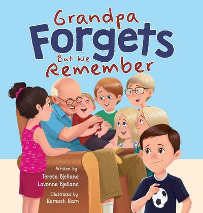 Grandpa Forgets, But We Remember