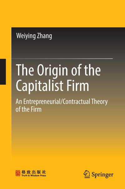 The Origin of the Capitalist Firm