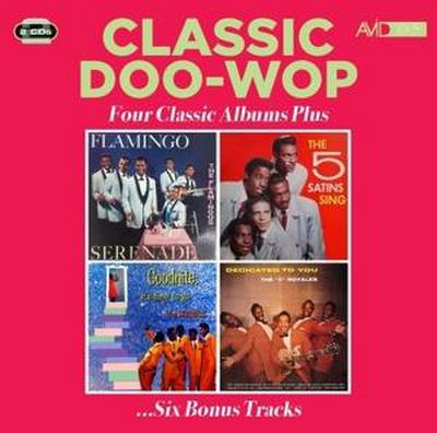 Classic Doo Wop - Four Classic Albums Plus