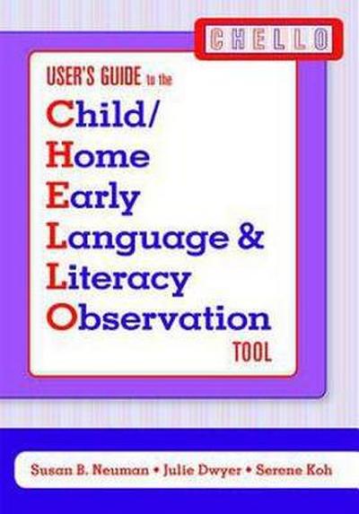 Child/Home Early Language and Literacy Observaton Tool (Chello)