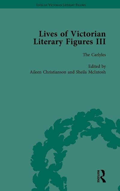 Lives of Victorian Literary Figures, Part III, Volume 2