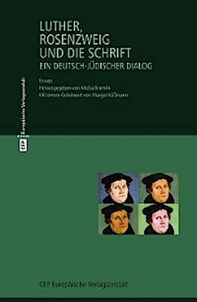 Luther, Rosenzweig und die Schrift