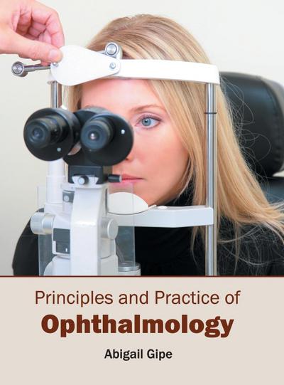 Principles and Practice of Ophthalmology
