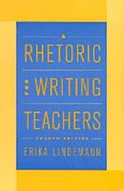 Lindemann, E: Rhetoric for Writing Teachers