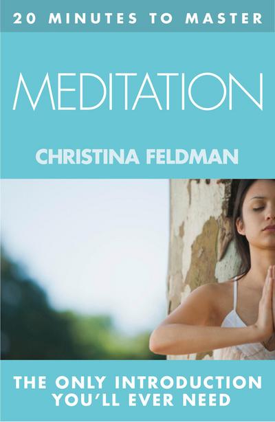 20 MINUTES TO MASTER ... MEDITATION