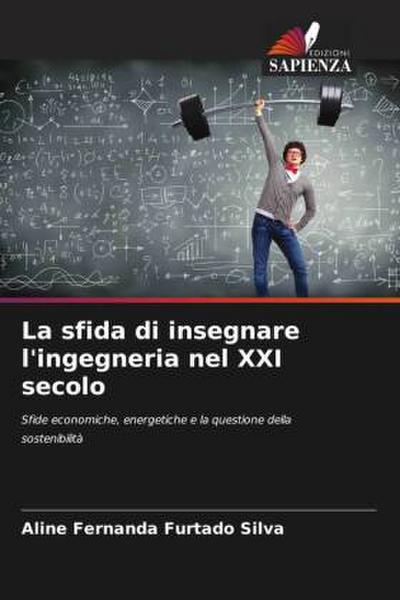 La sfida di insegnare l’ingegneria nel XXI secolo