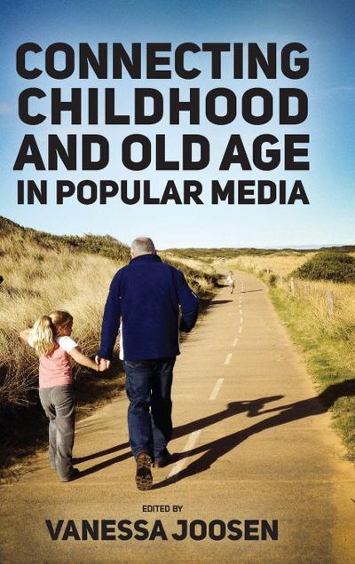 Connecting Childhood and Old Age in Popular Media