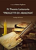IV Premio Letterario "PROGETTI DI ARMONIA"