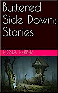 Buttered Side Down: Stories