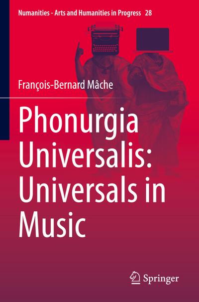 Phonurgia Universalis: Universals in Music