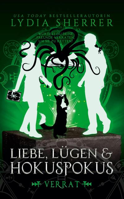 Liebe, Lügen & Hokuspokus - Verrat