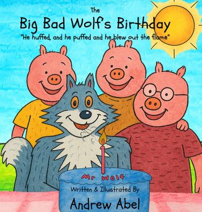 The Big Bad Wolf’s Birthday