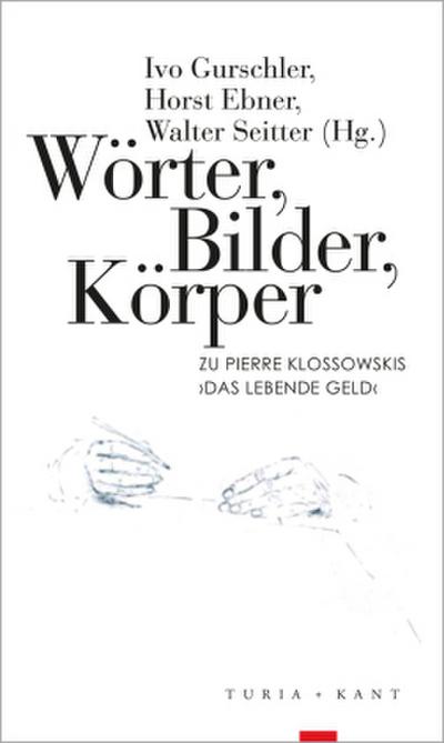 Wörter, Bilder, Körper