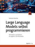 Large Language Models selbst programmieren