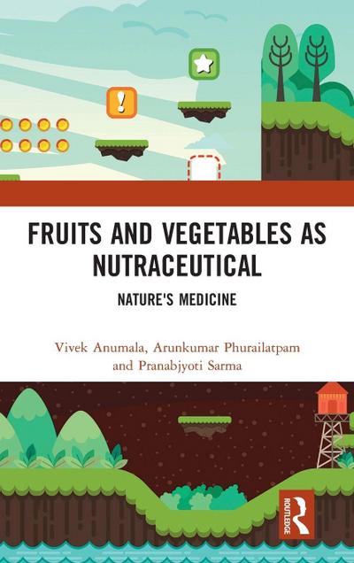 Fruits and Vegetables as Nutraceutical