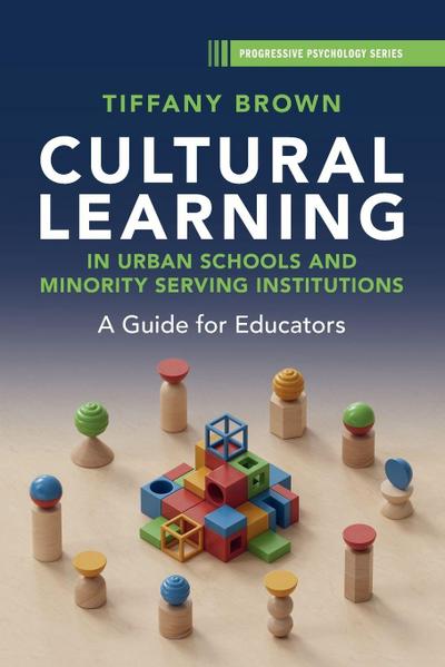 Cultural Learning in Urban Schools and Minority Serving Institutions