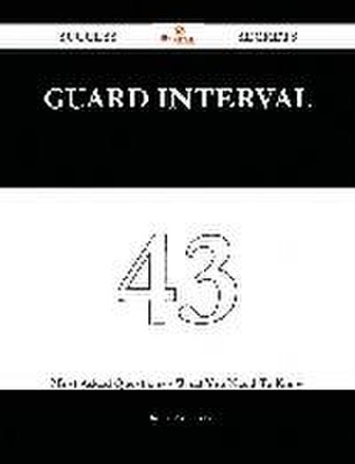 guard interval 43 Success Secrets - 43 Most Asked Questions On guard interval - What You Need To Know