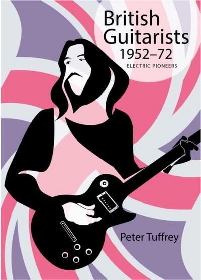 British Guitarists 1952-1972