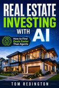Real Estate Investing With AI