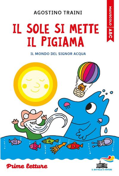 Il sole si mette il pigiama. Stampatello maiuscolo