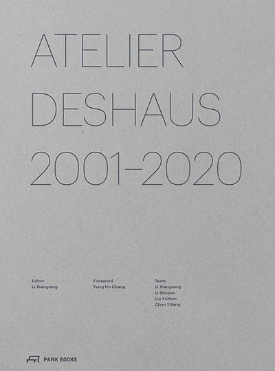 Atelier Deshaus 2001-2020