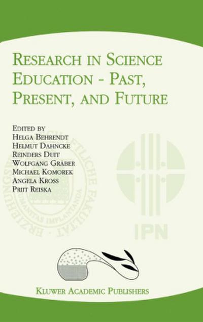 Research in Science Education - Past, Present, and Future