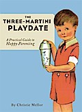 Three-Martini Playdate