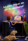 An Alien Helped Me with My Homework