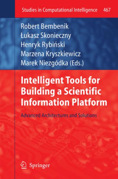 Intelligent Tools for Building a Scientific Information Platform