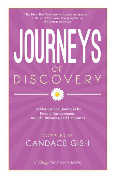 Journeys of Discovery (A Divas That Care Book)