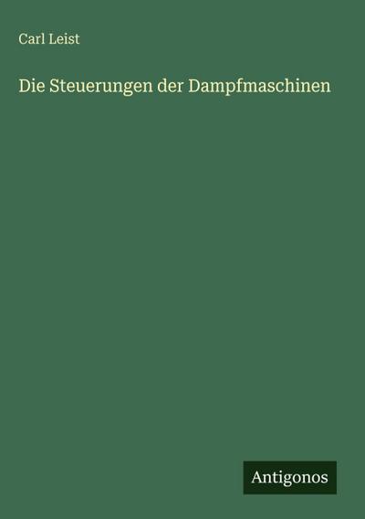 Die Steuerungen der Dampfmaschinen
