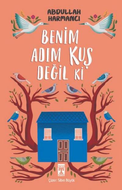 Benim Adim Kus Degil ki