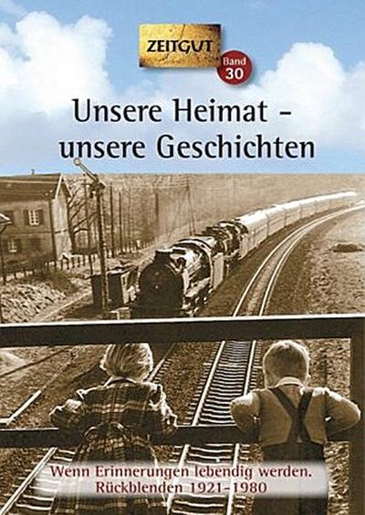 Unsere Heimat - unsere Geschichten. Klappenbroschur