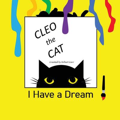 Cleo the Cat, I Have a Dream