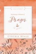 Becoming a Woman of Prayer