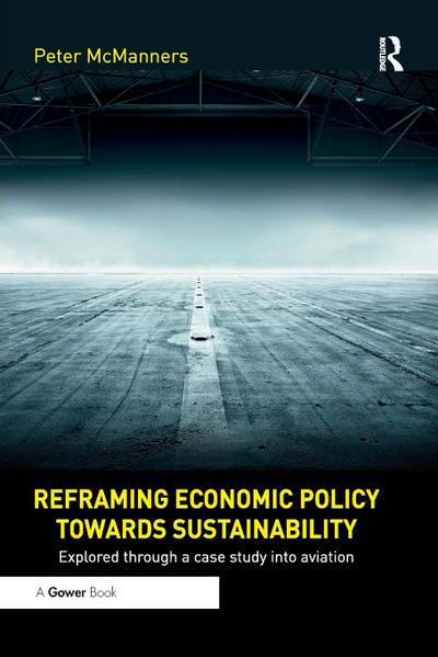 Reframing Economic Policy towards Sustainability
