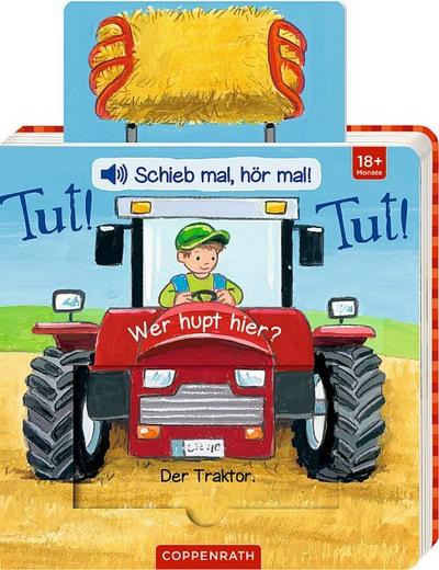 Schieb mal, hör mal!: Tut! Tut! Wer hupt hier?