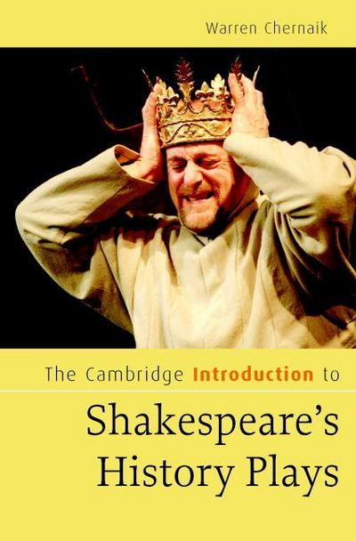 The Cambridge Introduction to Shakespeare’s History Plays