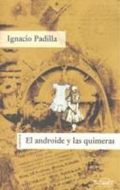 El androide y las quimeras : cuentos
