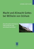 Macht und Allmacht Gottes bei Wilhelm von Ockham