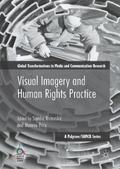 Visual Imagery and Human Rights Practice