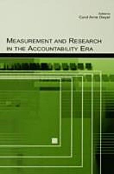 Measurement and Research in the Accountability Era
