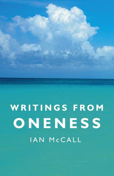 McCall, I: Writings from Oneness