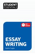 Student Essentials: Essay Writing
