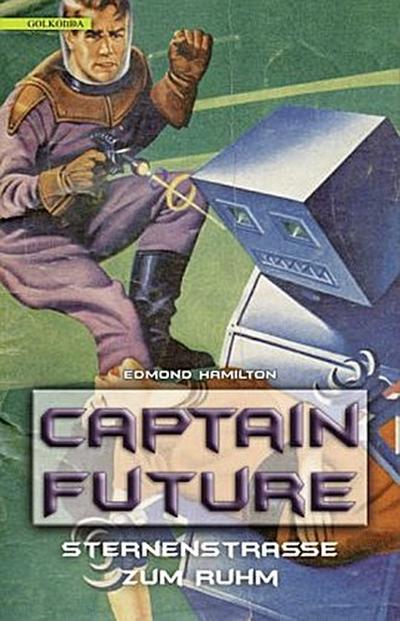 Captain Future, Sternenstraße zum Ruhm
