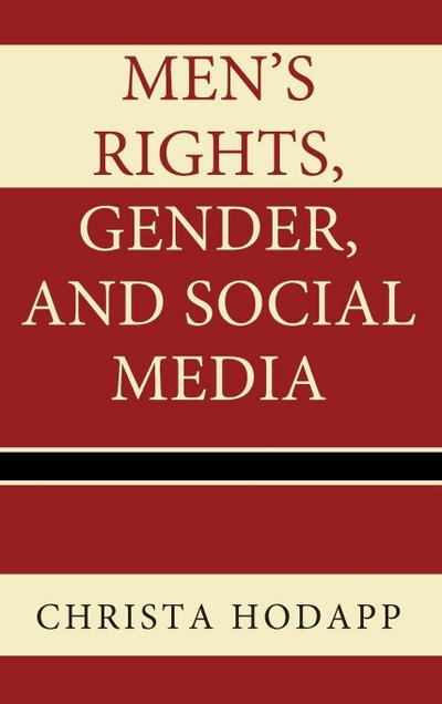 Men’s Rights, Gender, and Social Media