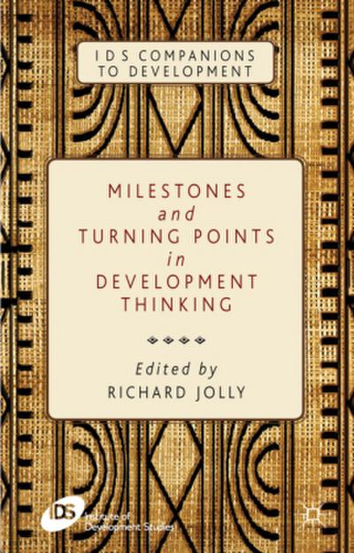Milestones and Turning Points in Development Thinking